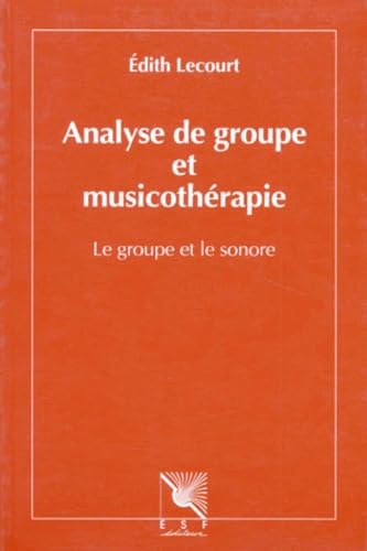 Analyse de groupe et musicothérapie (0000) book