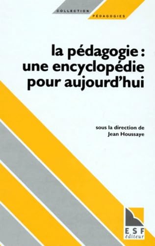 Pédagogie : une encyclopédie pour aujourd'hui book