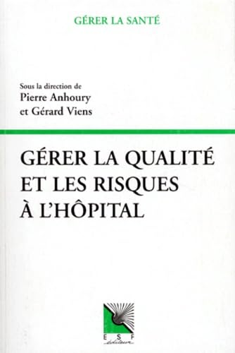 Gérer la qualité et les risques à l'hôpital Books