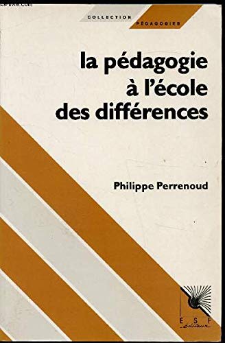 La Pédagogie à l'école des différences. Fragments d'une sociologie de l'échec book