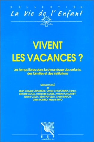 Vivent les vacances ? les temps libres dans la dynamique des enfants book