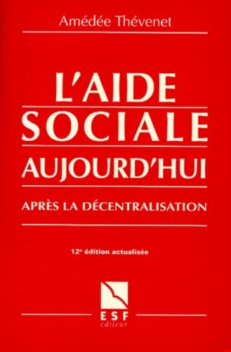 L'aide sociale aujourd'hui: Après la décentralisation book