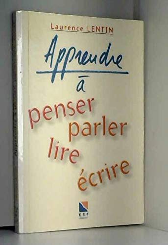 Apprendre à penser, parler, lire, écrire (0000) Books