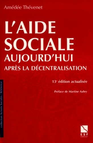 L'aide sociale aujourd'hui, après la décentralisation book