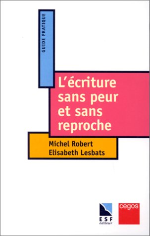 L ecriture sans peur et sans reproche ned Business, Finance & Career