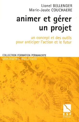 ANIMER ET GERER UN PROJET book