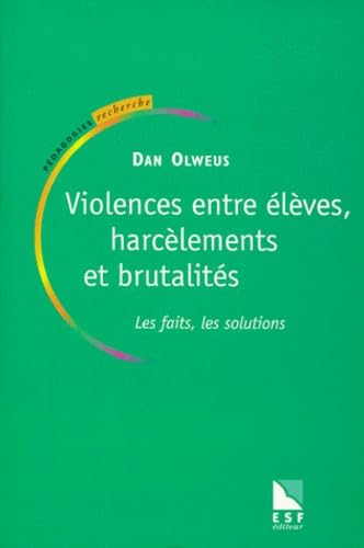 Violences entre élèves, harcèlements et brutalités (0000) book