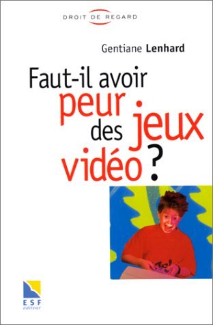 Faut-il avoir peur des jeux vidéo ? book