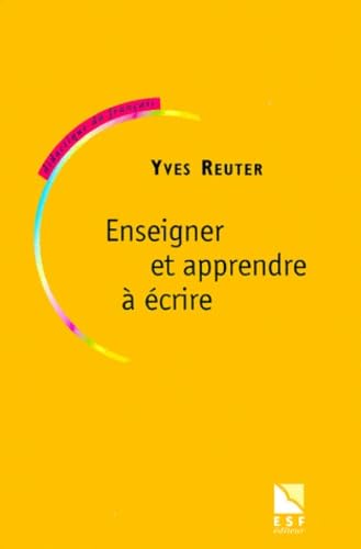 Enseigner et apprendre à écrire (0000) book