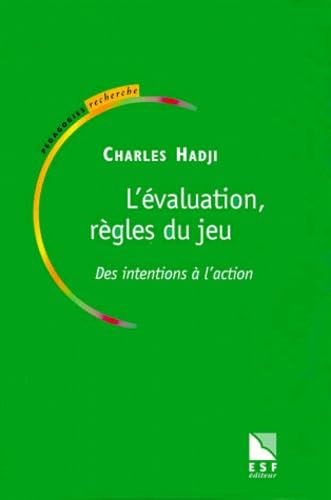 L'Evaluation règle du jeu : Des intentions à l'action book
