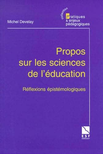 Propos sur les sciences de l'éducation - Réflexions épistémologiques book