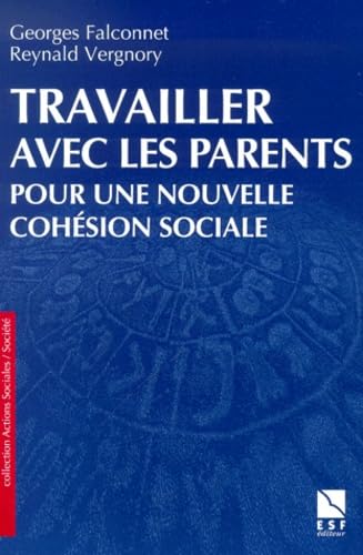 Travailler avec les parents, pour une meilleur cohésion sociale book