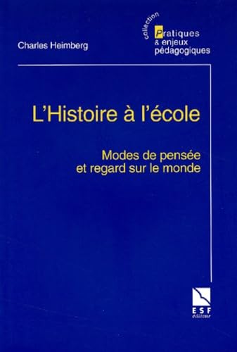 L'histoire à l'école : Modes de pensée et regard sur le monde book