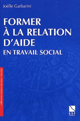 Former à la relation d'aide en travail social Books