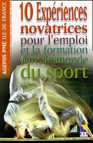 10 expériences novatrices pour l' emploi et la formation dans le monde du sport book