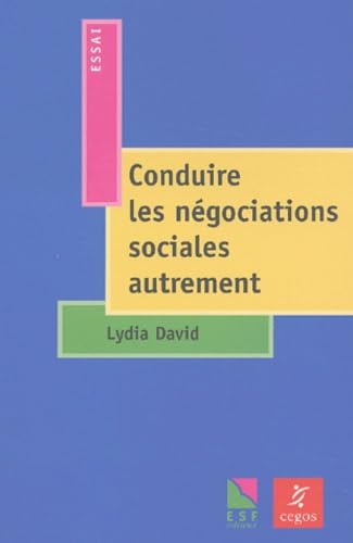 Conduire les négociations sociales autrement book