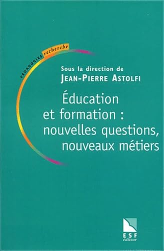 Education et formation : Nouvelles questions, nouveaux métiers book
