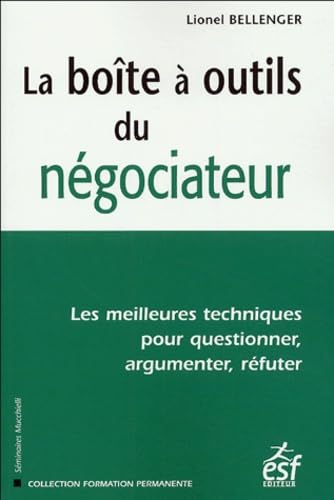 La boîte à outils du négociateur (0000) Business, Finance & Career