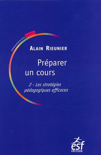Préparer un cours: Tome 2, Les stratégies pédagogiques efficaces book