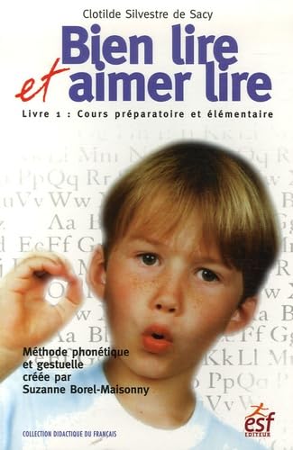 Bien lire et Aimer lire: Livre 1, Cours préparatoire et élémentaire book