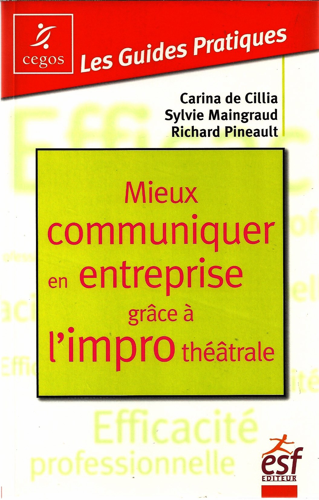 Mieux communiquer en entreprise grace a l impro theatrale book