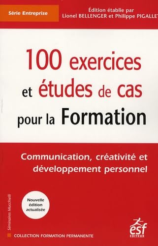 100 exercices et études de cas pour la formation (0000) book
