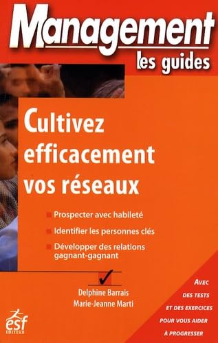 CULTIVEZ EFFICACEMENT VOS RESEAUX book