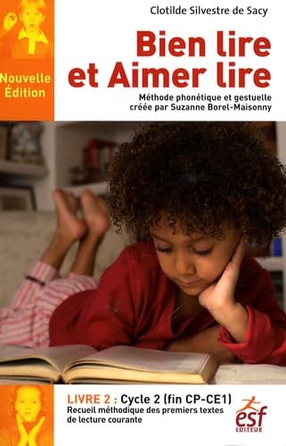 Bien lire et Aimer lire: Tome 2, Cycle 2 (CP-CE1) book