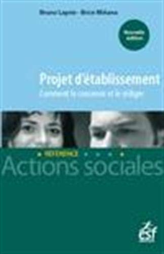Projet d'établissement: Comment le concevoir et le formaliser book