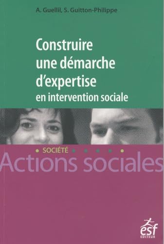 Construire une démarche d'expertise en intervention sociale book
