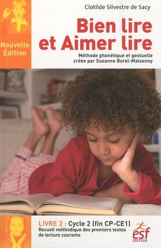 Bien lire et Aimer lire, Livre 2 : Cycle 2 (CP-CE1): Recueil des premiers textes de lecture courante Study Guides