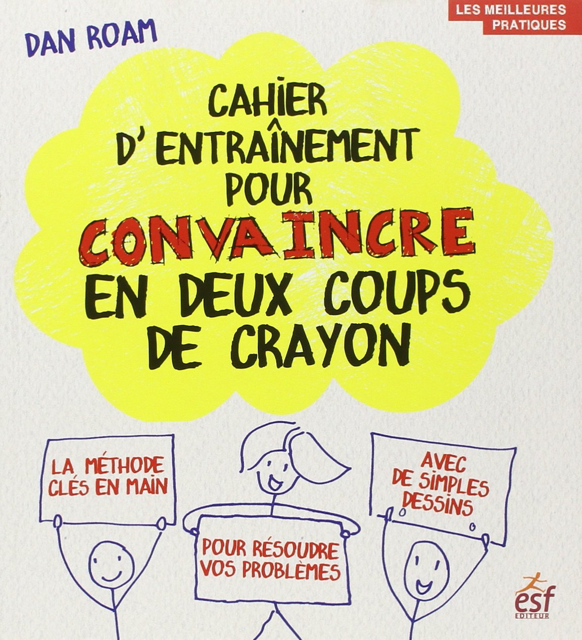 Cahier d'entraînement pour convaincre en deux coups de crayons book