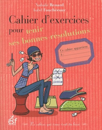 Cahier d exercices pour tenir ses bonnes resolutions book