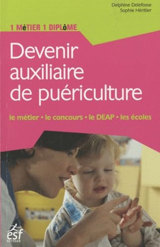 Devenir auxiliaire de puériculture book