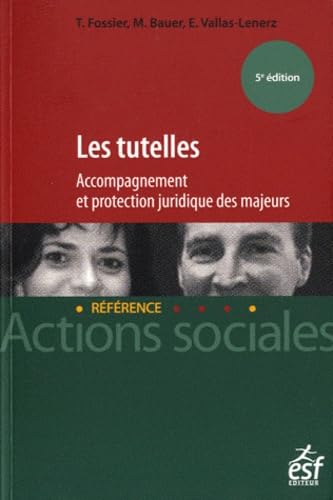 Les tutelles: Accompagnement et protection juridique des majeurs book