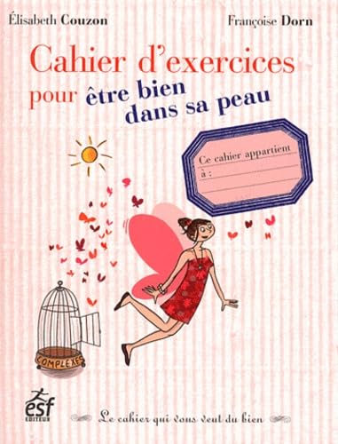 Cahier d exercices pour etre bien dans sa peau book