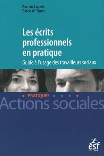 Les écrits professionnels en pratique: Guide à l'usage des travailleurs sociaux book