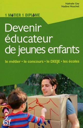 Devenir éducateur de jeunes enfants book