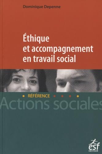 Ethique et accompagnement en travail social Books