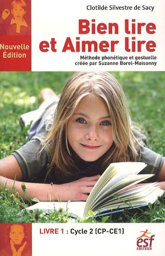 Bien lire et aimer lire : Méthode phonétique et gestuelle créée par Suzanne Borel-Maisonny, livre 1, cycle 2 (CP-CE1) Study Guides
