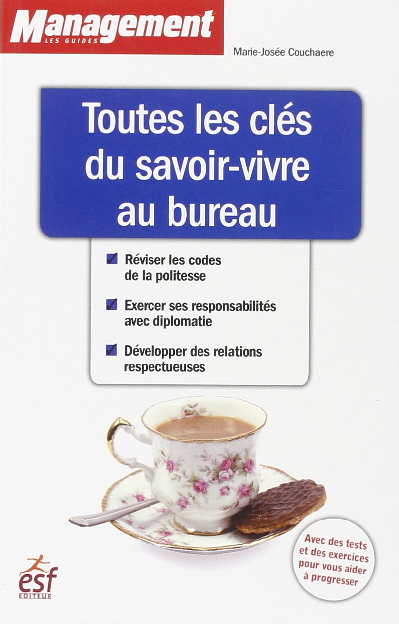 Toutes les cles du savoir vivre au bureau book