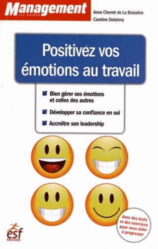 Positivez vos emotions au travail book