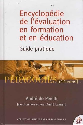 ENCYCLOPEDIE DE L EVALUATION EN FORMATION ET EN EDUCATION: Guide pratique Books