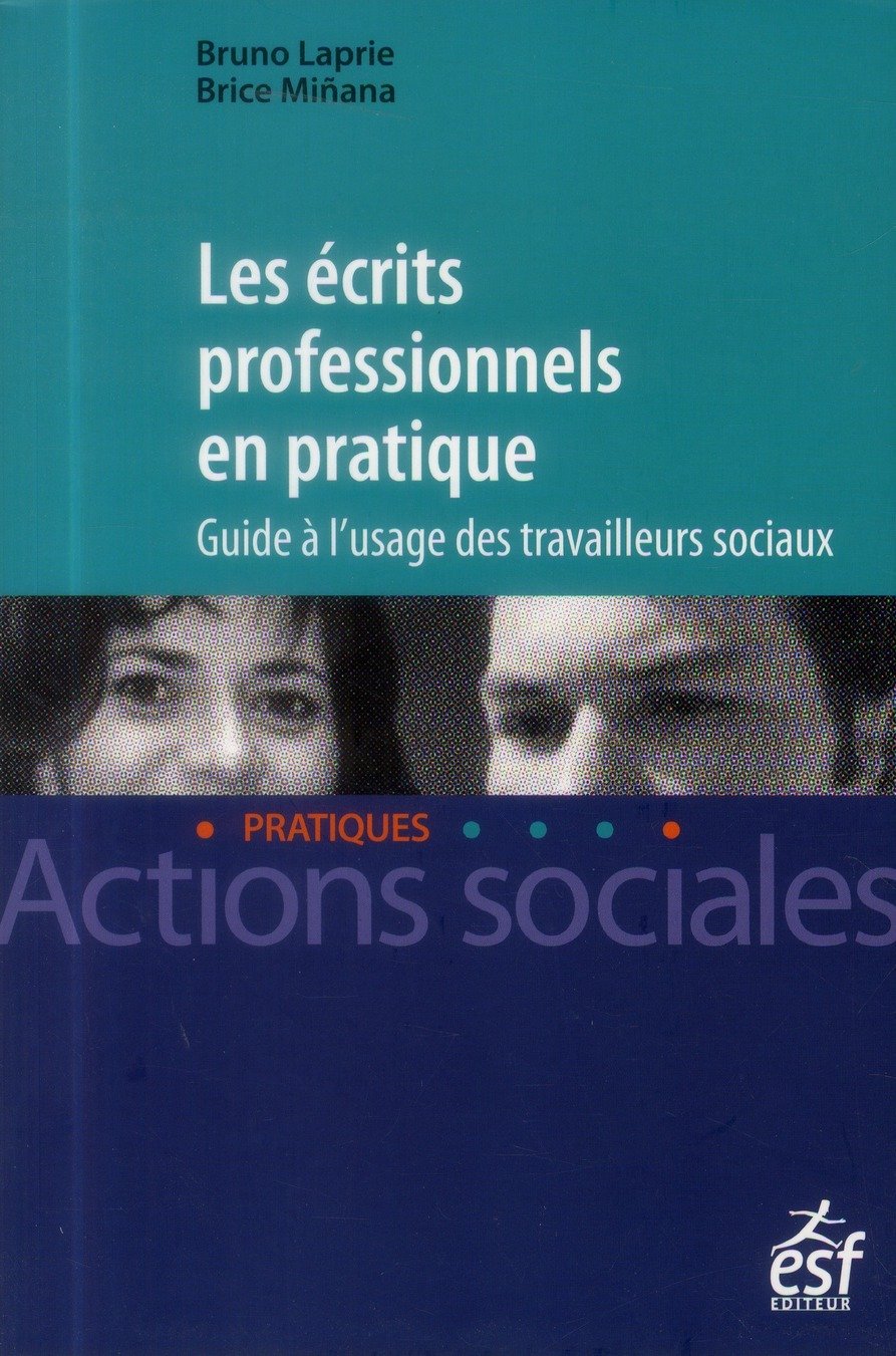 Les écrits professionnels en pratique: Guide à l'usage des travailleurs sociaux Books