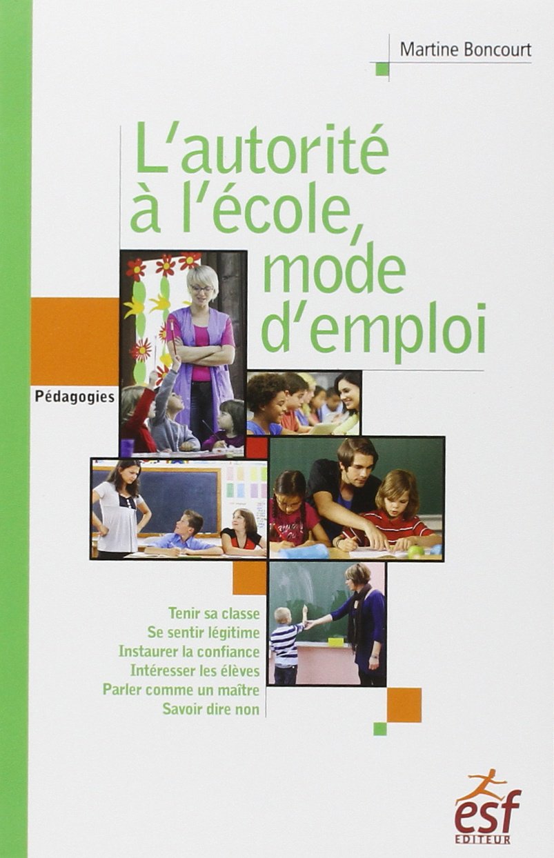 L'autorité à l'école, mode d'emploi book