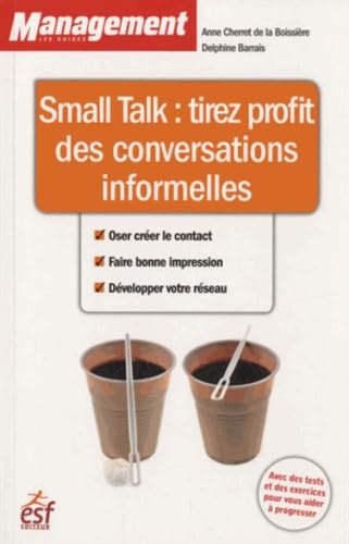 Small talk tirez profit des conversations informelles book