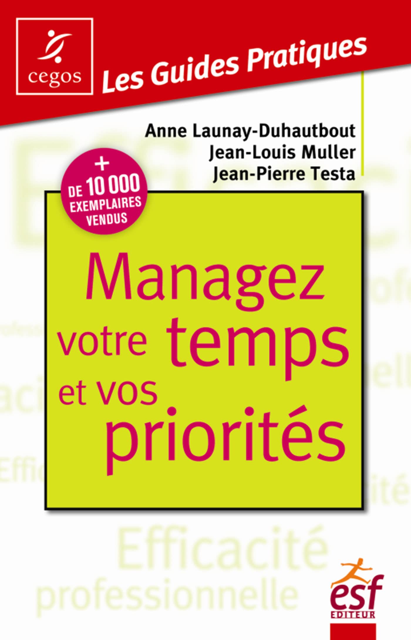 Managez votre temps et vos priorites book