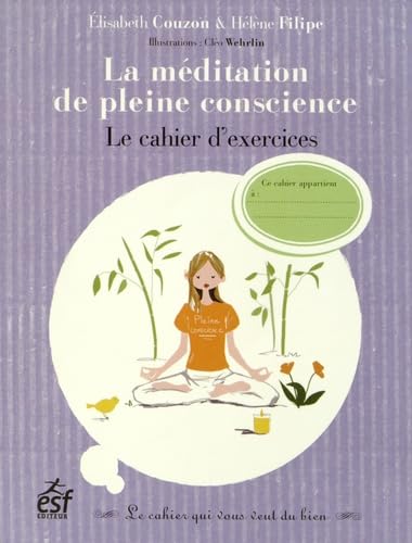 La meditation de pleine conscience le cahier d exercices book