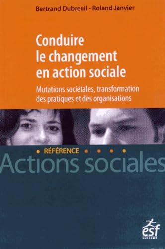 Conduire le changement en action sociale book