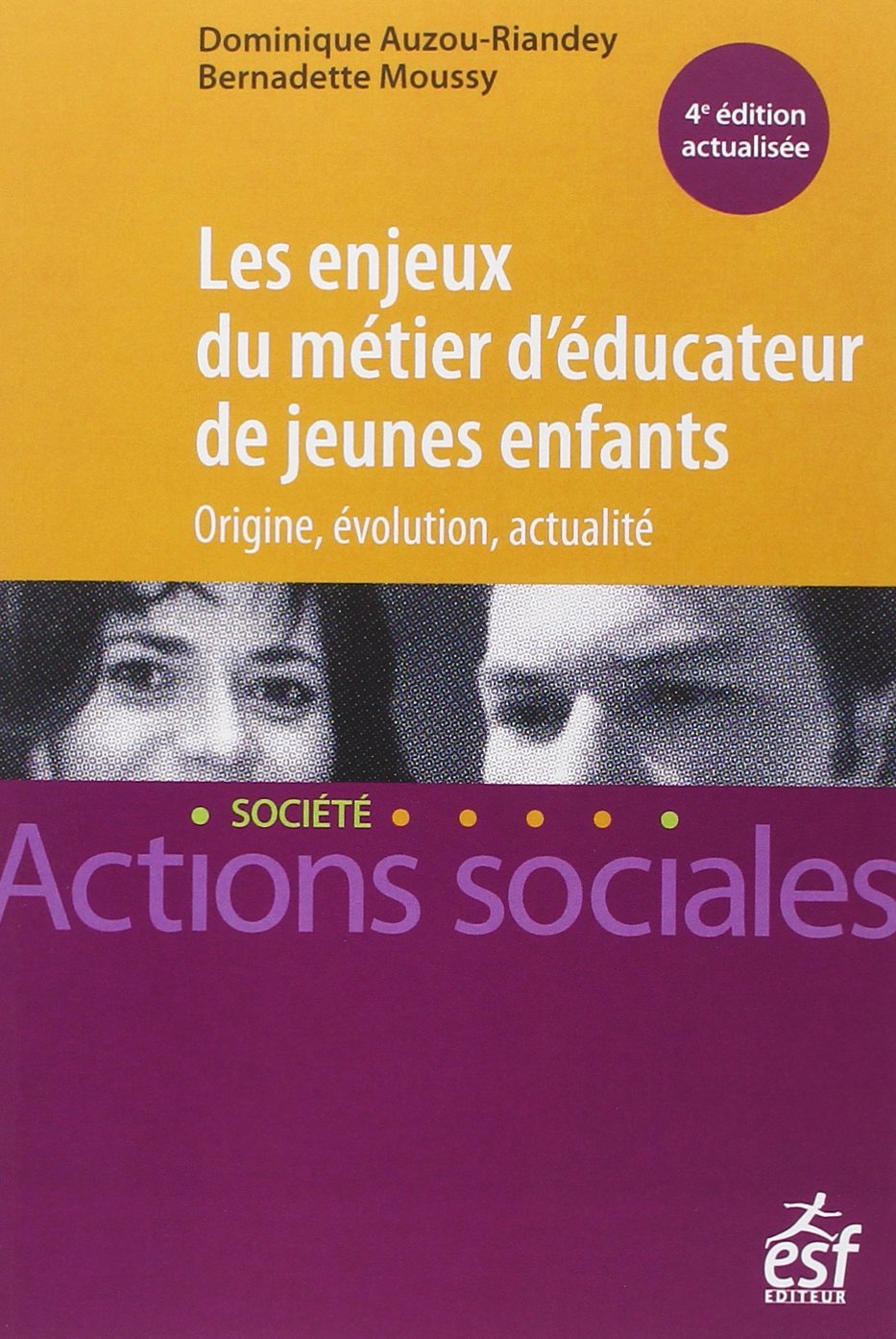 Les enjeux du métier d'éducateur de jeunes enfants book